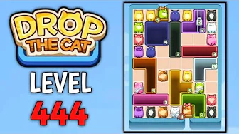 Drop the Cat Level 444: Drop The Cat Level 444